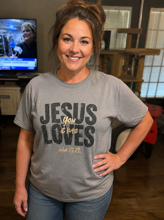 Jesus Loves You and Me T-Shirt